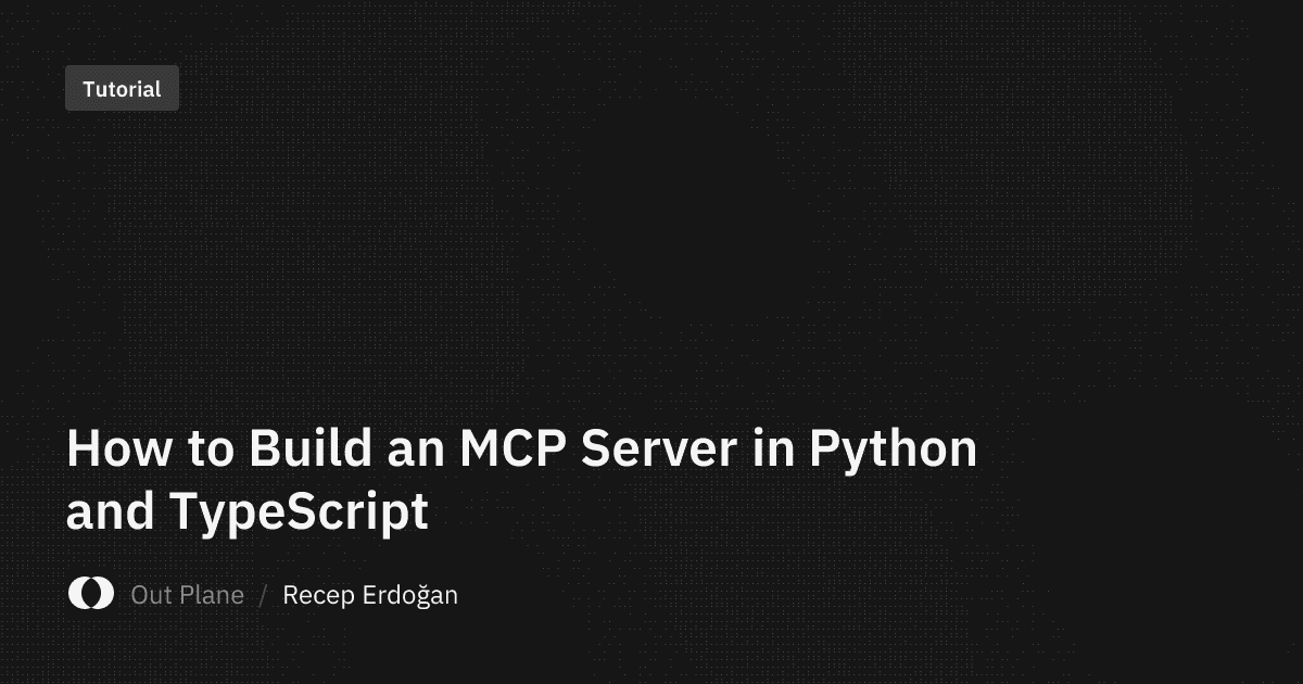 How to Build an MCP Server in Python and TypeScript